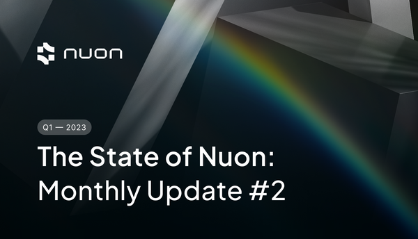 The State of Nuon — Monthly Update #2
