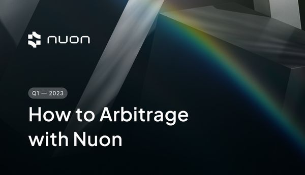 How to Capitalize on Arbitrage Opportunities with Nuon